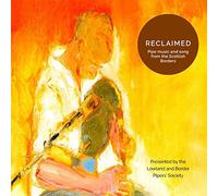 Various Artists Reclaimed: Pipe Music and Song from the Scottish Borders: P (CD)