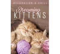 VARIOUS ARTISTS - RELAX DREAMING KITTENS - DVD - K72z