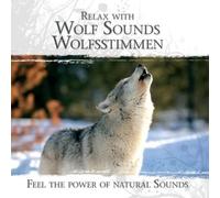 VARIOUS ARTISTS Relax With Wolf Sounds - Wolfsstimmen (CD)