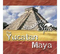 Various Artists - Relaxation Spa 2: The Yucatan Maya