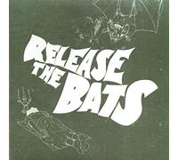 Various Artists - Release the Bats: Birthday Party As Heard Through