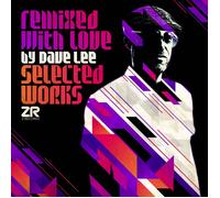 Various Artists Remixed With Love By Dave Lee (Selected Works) (Vinyl LP)