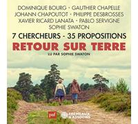 Retour Sur Terre : 7 Chercheurs - 35 Propositions (Audiobook)
