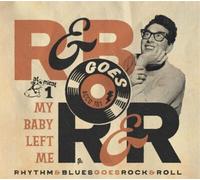 Various Artists Rhythm & Blues Goes Rock & Roll: My Baby Left Me - Volume 1 (CD)