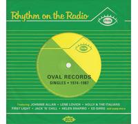 Artisti vari – Rhythm On the Radio: Oval Records Singles 1974-1987 – CD – Ace