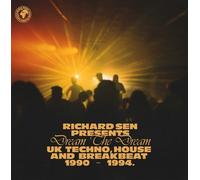 Various Artists Richard Sen Presents: Dream the Dream: UK Techno, Hou (Vinyl LP)