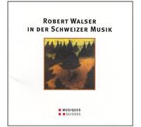 VARIOUS ARTISTS Robert Walser in Der Schweizer (CD)