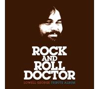 Various Artists Rock and Roll Doctor: Lowell George Tr (CD) (PRESALE 24/04/2026)