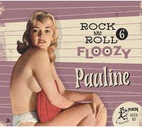 Artisti Vari – Rock and Roll Floozy: Pauline (Volume 6) – CD