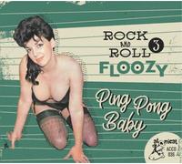 Various Artists Rock and Roll Floozy: Ping Pong Baby - Volume 3 (CD) Album