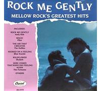 Various Artists - Rock Me Gently Mellow Rock's Greatest Hits