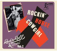 Various Artists Rock 'N Roll Kittens: Rockin' Horse Cowgirl - Volume 2 (CD)