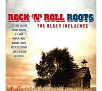 Various Artists - Rock 'N' Roll Roots: The Blues Influence