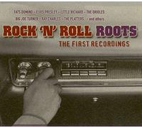 Various Artists - Rock 'N' Roll Roots: The First Recordings