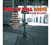Various Artists - Rock 'N' Roll Roots: The R&B Influence
