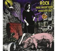Various Artists - Rock these ancient ruins - Mamma roma's kids