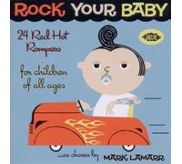 Various Artists Rock Your Baby: 24 Red Hot Rompers for Children of All Ages (CD)