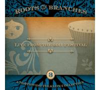 Various Artists Roots and Branches: Live from the 2011 Festival (Vol. 3): A (CD)