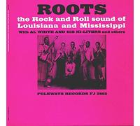 Various Artists - Roots: The Rock & Roll Sound Of Louisiana & Missis