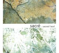 Various Artists - Sacre: Sacred Land