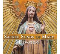 Various Artists Sacred Songs of Mary: Devotion (CD)