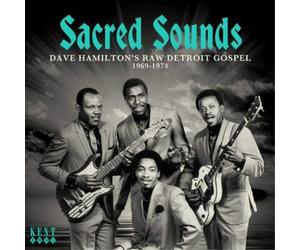 Various Artists Sacred Sounds: Dave Hamilton's Raw Detroit Gospel 1969-1974