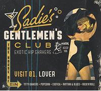 Various Artists Sadie's Gentlemen's Club: Visit 01. Lover: Exotic Hip Shake (CD)