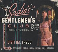 Various Artists Sadie's Gentlemen's Club: Visit 03. Taboo: Exotic Hip Shake (CD)