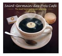 Various Artists - Saint Germain Cafe: Must Have Cool Tempo Import Edition by Various Artists (2011) Audio CD