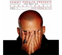Various Artists Sammy Peralta Presents Funkatronik: Live from NYC - Volume 1