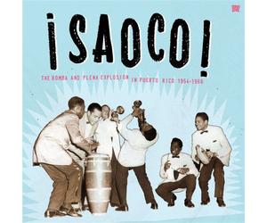Various Artists Saoco: The Bomba and Plena Explosion in Puerto Rico (Vinyl LP)