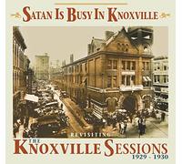 Various Artists Satan Is Busy in Knoxville: Revisiting the Knoxville Sessio (CD)