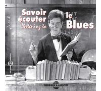 Various Artists - Savoir Ecouter Le Blues - CD - F72z