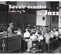 VARIOUS ARTISTS - SAVOIR ECOUTER LE JAZZ - CD - F72z