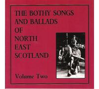 Various Artists - Scottish Folk - Bothy Songs & Ballads of North East Scotland - Vol.2
