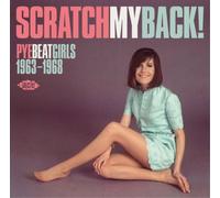 Various Artists Scratch My Back: Pye Beat Girls 1963-1968 (CD) Album