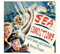 Various Artists Sea Conditions: Swell Songs and Shanties for Breezy People (CD)