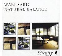 Various Artists - Serenity Series: Wabi Sabi Natural Balance