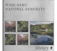 Various Artists - Series: Wabi Sabi Natural Serenity