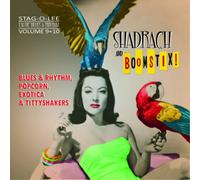 Various Artists Shadrach and Boomstix: Blues & Rhythm, Popcorn, Exotica & (CD)