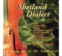 Various Artists - Shetland Dialect: Language of the Fiddl