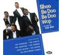 VARIOUS ARTISTS - SHOO BE DOO BE DOO WOP - CD - F72z