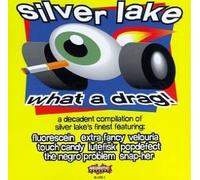 Various Artists - Silver Lake: What a Drag