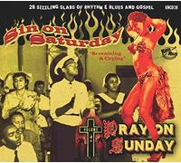 Various Artists Sin On Saturday, Pray On Sunday: 28 Sizzling Slabs of Rhyth (CD)