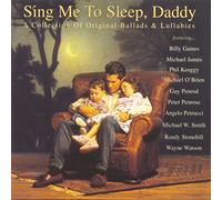 Sing Me to Sleep Daddy