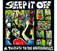 Various Artists - Sleep It Off - A Tribute To The Brazen Hussies