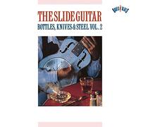 Various Artists - Slide Guitar: Bottles Knives & Steel 2