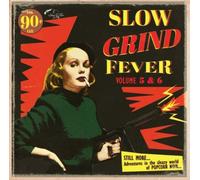Various Artists Slow Grind Fever - Volume 5 & 6 (CD) Album