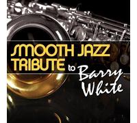Various Artists Smooth Jazz tribute to Barry White (CD)
