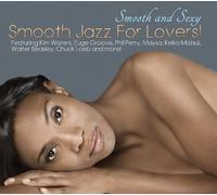 smooth & sexy: smooth jazz for lovers / various-Import USA